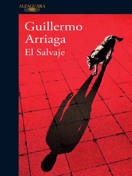 Title details for El salvaje by Guillermo Arriaga - Wait list